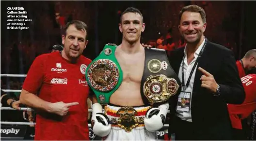  ?? Photo: ACTION IMAGES/ANDREW COULDRIDGE ?? CHAMPION: Callum Smith after scoring one of best wins of 2018 by a British ghter