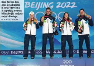  ?? FOTO: MATEJ DRUŽNIK ?? Nika Križnar, Timi Zajc, Urša Bogataj in Peter Prevc (na fotografij­i z leve) so bili najboljša mešana ekipa v Pekingu.