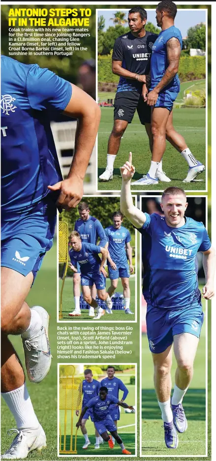  ?? ?? Back in the swing of things: boss Gio chats with captain James Tavernier (inset, top), Scott Arfield (above) sets off on a sprint, John Lundstram (right) looks like he is enjoying himself and Fashion Sakala (below) shows his trademark speed