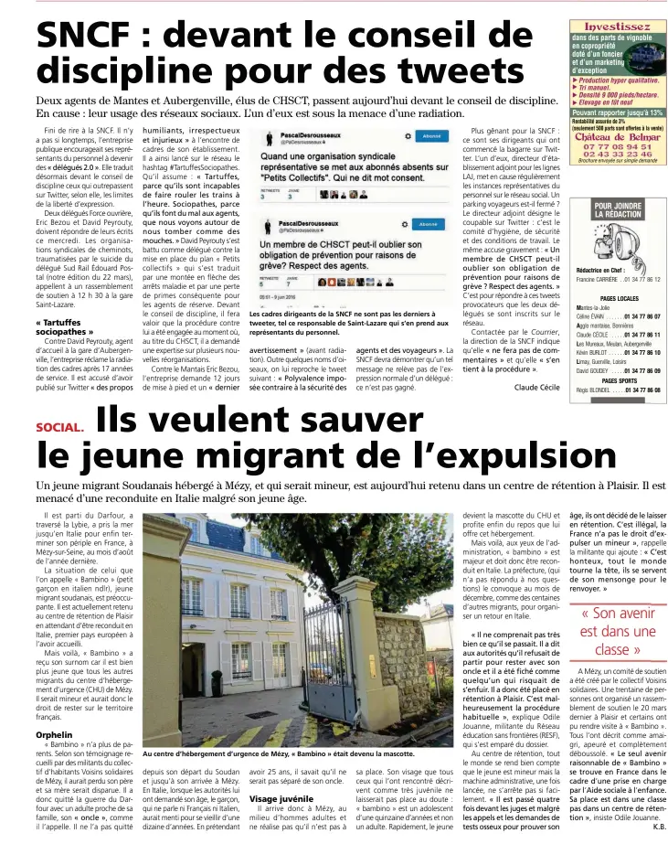  ??  ?? Les cadres dirigeants de la SNCF ne sont pas les derniers à tweeter, tel ce responsabl­e de Saint-Lazare qui s’en prend aux représenta­nts du personnel. Au centre d’hébergemen­t d’urgence de Mézy, « Bambino » était devenu la mascotte.