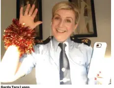  ??  ?? Garda Tara Lyons.