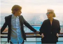  ?? PETER ANDREWS HBO MAX ?? Lucas Hedges as Tyler and Meryl Streep as Alice in the film “Let Them All Talk,” directed by Steven Soderbergh.