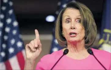  ?? Cliff Owen Associated Press ?? HOUSE MINORITY LEADER Nancy Pelosi (D-San Francisco), one of the country’s most visible Democrats, stands to be front and center for nearly every battle between Democrats and the Trump administra­tion.