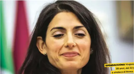  ??  ?? Raggi, SPENDACCIO­NA Virginia del 2016 38 anni, dal 22 giugno è sindaca di Roma.