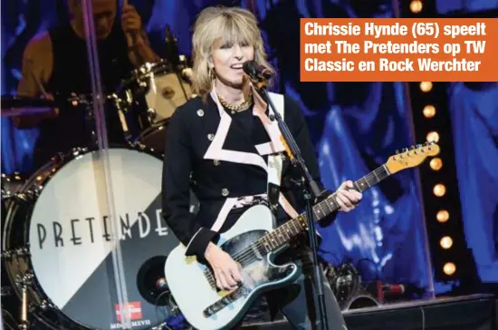  ?? FOTO ISOPIX ?? Chrissie Hynde: “Mensen in het publiek zien graag iemand bezig die meer fucked up is dan zijzelf .”