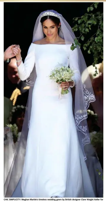  ??  ?? CHIC SIMPLICITY: Meghan Markle’s timeless wedding gown by British designer Clare Waight Keller for Givenchy divided critics. The stunning gown featured long sleeves and a boat neckline and was complement­ed by a stunning diamond tiara belonging to the...