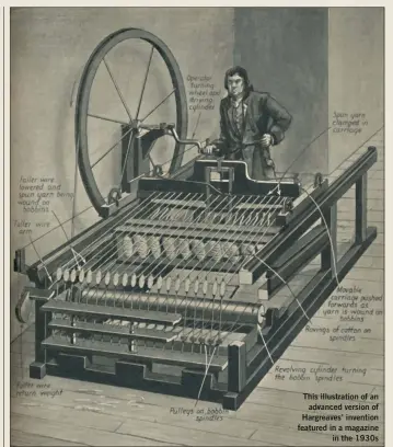  ??  ?? This illustrati­on of an advanced version of Hargreaves’ invention featured in a magazine in the 1930s