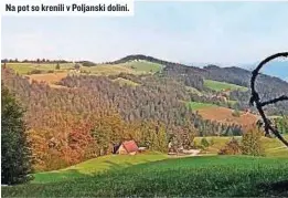  ??  ?? Na pot so krenili v Poljanski dolini.