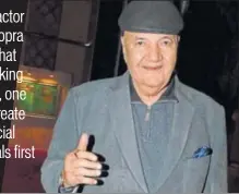  ?? PHOTO: YOGEN SHAH ?? Prem Chopra feels Ranbir Kapoor is one of the finest actors in Bollywood