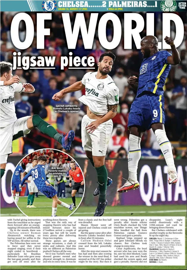  ?? ?? QATAR AIRWAYS: Romelu Lukaku heads in Chelsea’s opener
KAI WAY: Havertz makes no mistake to win it