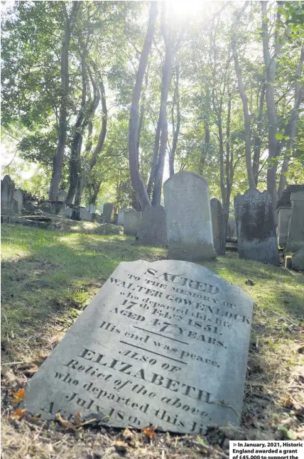  ??  ?? > In January, 2021, Historic England awarded a grant of £45,000 to support the repair of the Jewish and Congregati­onalist Cemeteries in Penryn