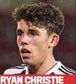  ??  ?? RYAN CHRISTIE