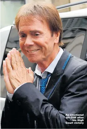  ??  ?? An emotional Sir Cliff after his High Court victory