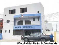  ??  ?? | Municipali­dad distrital de Deán Valdivia. |