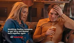  ?? ?? Meddling: Pauline conspires to get Terry and Maxine back together again