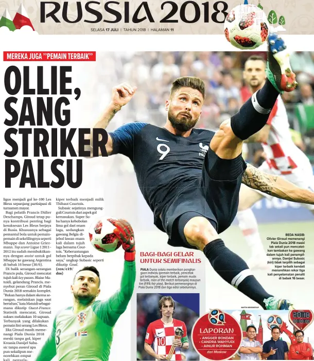  ?? ANGGER BONDAN/JAWA POS MARTIN MEISSNER/AP ?? kiper terbaik menjadi milik Thibaut Courtois.
Subasic sejatinya mengunggul­i Courtois dari aspek gol kemasukan. Super Suba hanya kebobolan lima gol dari enam laga, sedangkan gawang Belgia dijebol lawan enam kali dalam tujuh laga bersama Courtois....