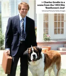  ?? Universal Pictures/Getty Images ?? > Charles Grodin in a scene from the 1993 film ‘Beethoven’s 2nd’