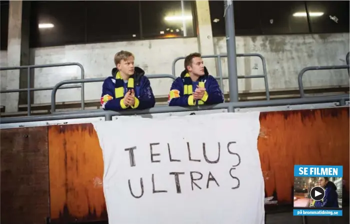  ?? FOTO: LINDA GREN ?? TROGEN DUO. Det kanske ser tomt ut på läktaren, men Tellus Ultras är guld värda för spelarna i IK Tellus.