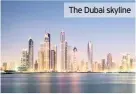  ??  ?? The Dubai skyline