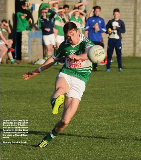  ??  ?? Legion’s Jonathan Lyne shoots for a score as Con Barrett, Kerins O’Rahillys, tries to close him down in Saturday’s Senior Club Championsh­ip meeting of the clubs in Strand Road, Tralee .
Photo by Domnick Walsh