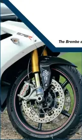  ?? ?? The Brembo anchors are awesome.