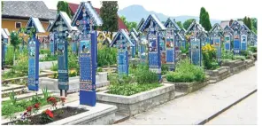  ??  ?? The Merry Cemetery in Sapanta, Romania is very famous among adventurou­s travellers.