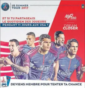  ??  ?? Cartel de la gira promociona­l del PSG con Di María, Marquinhos, Thiago Silva, Draxler y Cavani