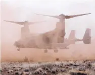  ?? GREG SORBER/JOURNAL ?? A CV-22 Osprey with the 58th Special Operations Wing from Kirtland Air Force Base lands at a training area on a mesa southwest of the base in this 2015 file photo. A local Air Force business challenge may have figured out a way to keep dust and dirt from causing major problems for the aircraft.
