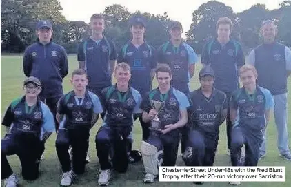  ??  ?? Chester-le-Street Under-18s with the Fred Blunt Trophy after their 20-run victory over Sacriston