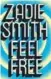  ??  ?? Zadie Smith, author of Feel Free, Hamish Hamilton, 464 pages, $32.