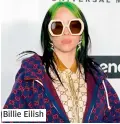  ??  ?? Billie Eilish