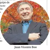 ??  ?? Juan Vicente Boo