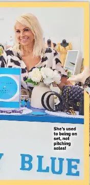  ?? ?? She’s used to being on set, not pitching sales!