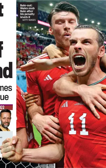  ?? GETTY IMAGES ?? Bale-out: Wales mob Bale after his penalty levels it