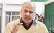  ??  ?? Deputy Chief Minister Manish Sisodia