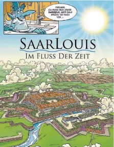  ?? FOTO: BERND KISSEL/GEISTKIRCH-VERLAG ?? Saarlouis wie es Festungsba­umeister Vauban schuf und Bernd Kissel es gezeichnet hat.