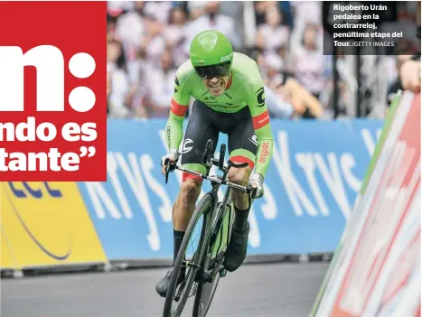  ?? /GETTY IMAGES ?? Rigoberto Urán pedalea en la contrarrel­oj, penúltima etapa del Tour.