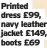 ?? ?? Printed dress £99, navy leather jacket £149, boots £69