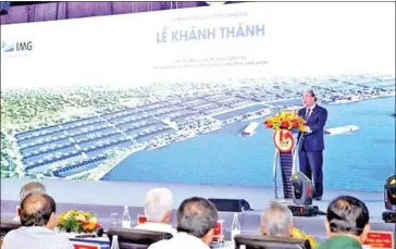  ?? VIETNAM NEWS AGENCY ?? Vietnamese Prime Minister Nguyen Xuan Phuc speaks at the inaugural ceremony of the Phuoc Dong Industrial Park and Port in Long An province on Sunday.