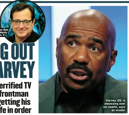  ?? ?? Harvey, 65, is obsessing over his health, says an insider