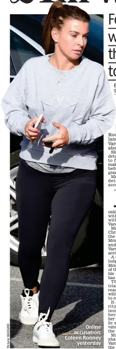  ??  ?? Online accusation: Coleen Rooney yesterday