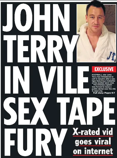JOHN TERRY IN VILE SEX TAPE FURY - PressReader