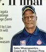  ??  ?? Sabu Weerasoori­ya Coach of S. Thomas’ Prep