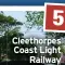  ?? ?? News 5 Cleethorpe­s Coast Light
Railway