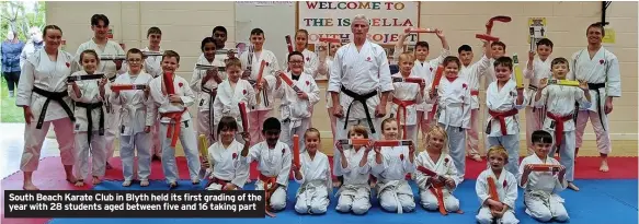  ??  ?? South Beach Karate Club in Blyth held its first grading of the year with 28 students aged between five and 16 taking part