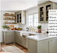  ??  ?? MAKE A BIG STATEMENT
Warm, puttytoned cabinets look extra refined set against crisp white walls in this kitchen by designer Jenni Kayne.