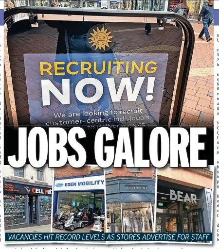  ?? ?? VACANCIES HIT RECORD LEVELS AS STORES ADVERTISE FOR STAFF