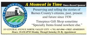  ?? ?? Editor’s Note: Thank you to Allison Veselka at the Barnes County Museum for gathering articles from the Times-Record archives for this special section each week. Her research enables the TR to share articles written and printed in the local newspaper 100, 75, 50 and 25 years ago.