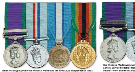  ??  ?? British Medal group with the Rhodesia Medal and the Zimbabwe Independen­ce Medal