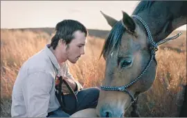  ?? Sony Pictures Classics ?? “THE RIDER’S” Brady Jandreau gives a deeply personal, magnetic performanc­e.